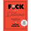 F*ck, That's Delicious: An Annotated Guide to Eating Well - Book 1