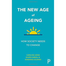 The New Age of Ageing: How Society Needs to Change