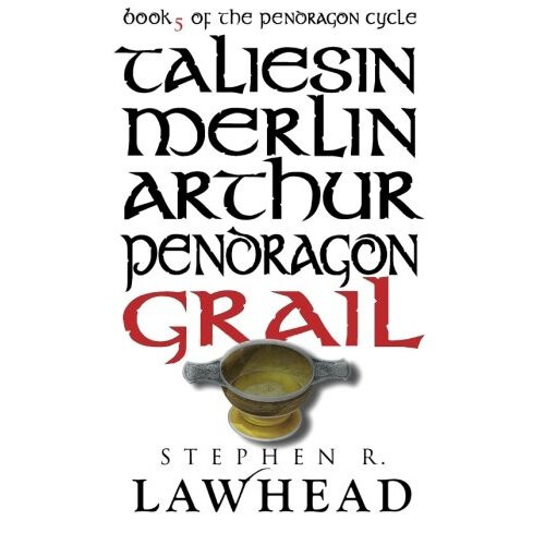Grail: Book 5 Of The Pendragon Cycle