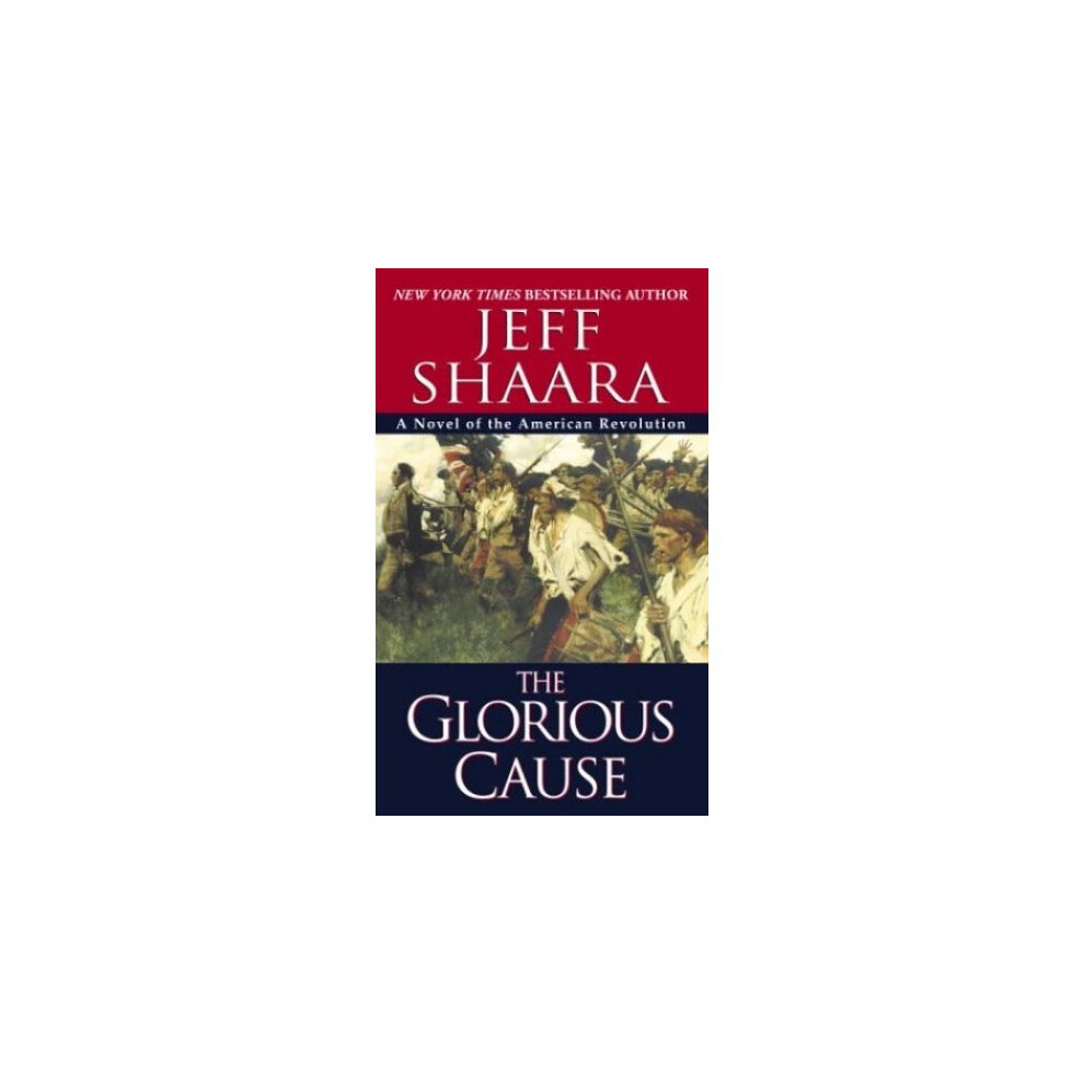 The Glorious Cause (American Revolutionary War)