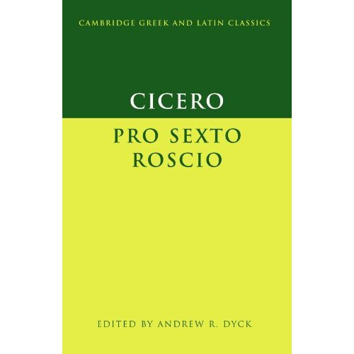 Cicero: Pro Sexto Roscio (Cambridge Greek and Latin Classics)