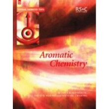 Aromatic Chemistry: RSC (Tutorial Chemistry Texts)
