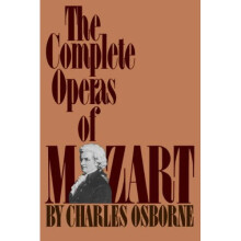 The Complete Operas Of Mozart