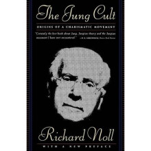 The Jung Cult: Origins of a Charismatic Movement