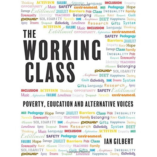 The Working Class: Poverty, education and alternative voices