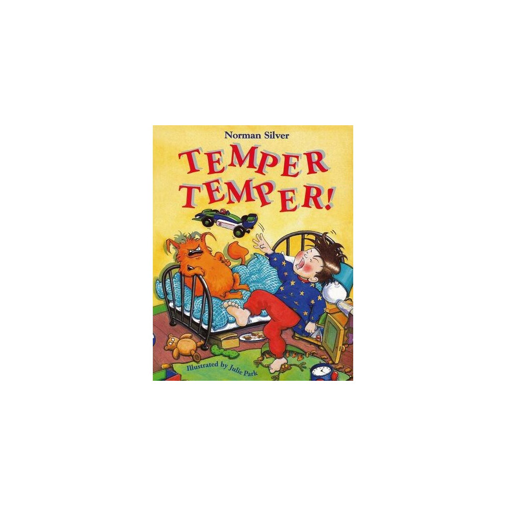 Temper Temper!