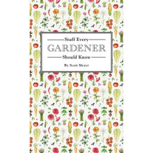 Stuff Every Gardener Should Know (Stuff You Should Know)