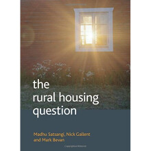 The rural housing question: Community and Planning in Britain's Countrysides