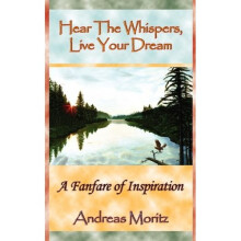 Hear The Whispers, Live Your Dream