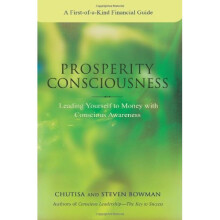 Prosperity Consciousness: Leading Yourself to Money with Conscious Awareness