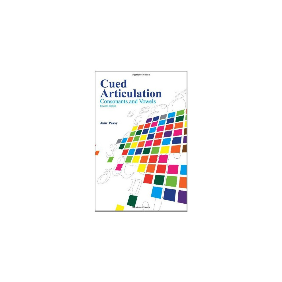 Cued Articulation: Consonants and Vowels (2010 Edition)