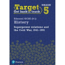Target Grade 5 Edexcel GCSE (9-1) History Superpower Relations and the Cold War. 1941-91 Intervention Workbook (History Intervention)