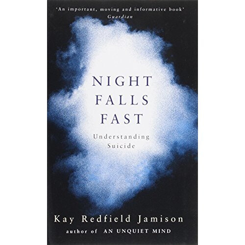Night Falls Fast: Understanding Suicide