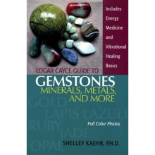 Edgar Cayce Guide To Gemstones, Minerals, Metals And More: