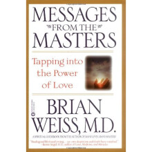 Messages from the Masters: Tapping Into the Power of Love