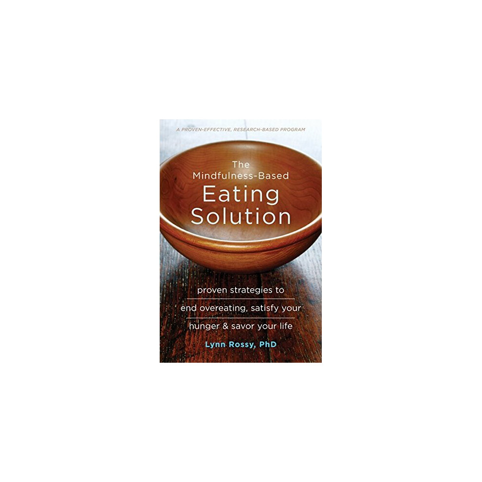 The Mindfulness-Based Eating Solution: Proven S. Rossy.#+,.#+,.#+,.#+,.# - Image 5