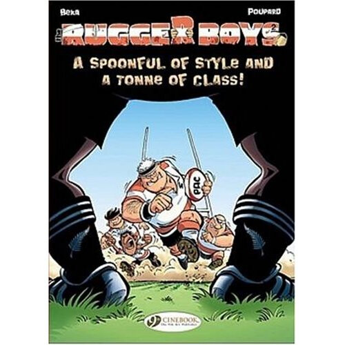 The Rugger Boys Volume Two: We'll Win With Big Class and Huge Style