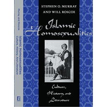 Islamic Homosexualities: Culture, History, and Literature