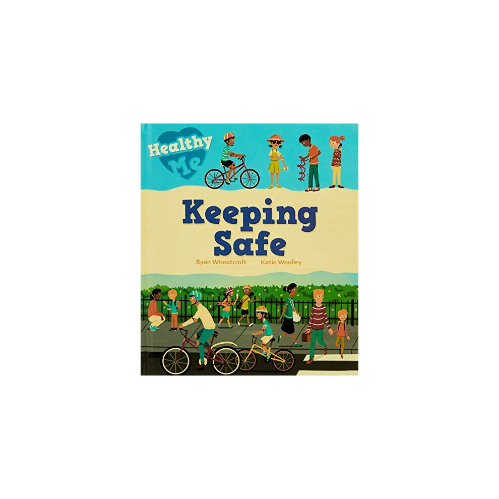 Keeping Safe (Healthy Me)