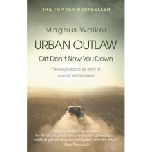 Urban Outlaw: Dirt Don't Slow You Down