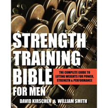 Strength Training Bible For Men: Comprehensive Guide to Weight Lifting Exercises