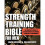 Strength Training Bible For Men: Comprehensive Guide to Weight Lifting Exercises 1