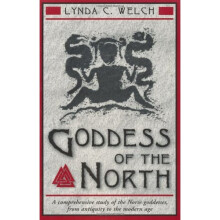 Goddess of the North: A Comprehensive Study of the Norse Goddesses, from Antiquity to the Modern Age