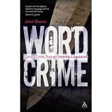 Wordcrime: Solving Crime Through Forensic Linguistics