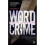 Wordcrime: Solving Crime Through Forensic Linguistics 1