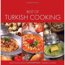 Best of Turkish Cooking: Selections from Contemporary Turkish Cuisine