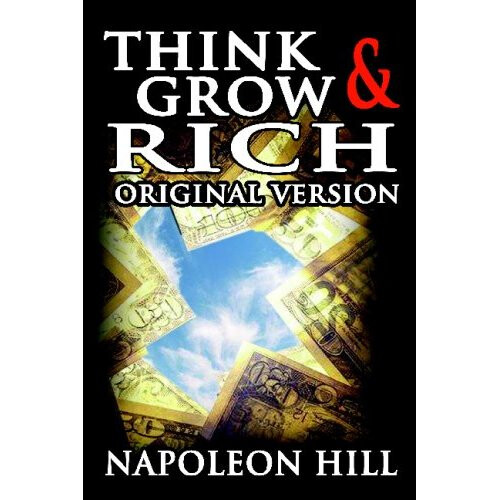 Think and Grow Rich: Original Version