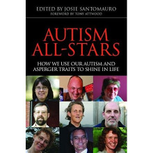 Autism All-Stars: How We Use Our Autism and Asperger Traits to Shine in Life