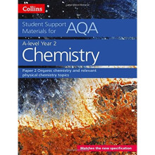 AQA A Level Chemistry Year 2 Paper 2: Organic chemistry and relevant physical chemistry topics (Collins Student Support Materials)
