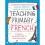 Bloomsbury Curriculum Basics: Teaching Primary French - A Practical Guide for Non-Specialists 1