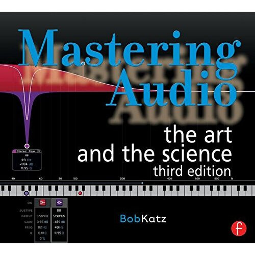 Mastering Audio: The Art and the Science