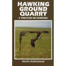 Hawking Ground Quarry: A Treatise on Hawking