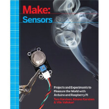 Make: Sensors: A Hands-On Primer for Monitoring the Real World with Arduino and Raspberry Pi