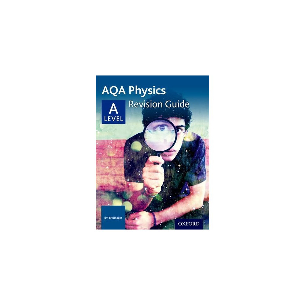 AQA A Level Physics Revision Guide