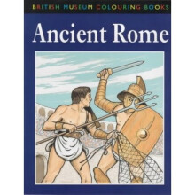 The British Museum Colouring Book of Ancient Rome (British Museum Colouring Books)