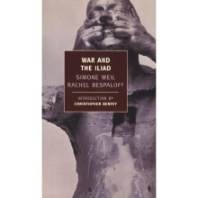 War And The Iliad (New York Review Books Classics)