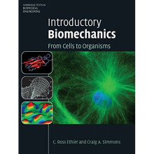 Introductory Biomechanics: From Cells to Organisms (Cambridge Texts in Biomedical Engineering)