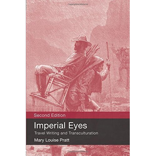 Imperial Eyes: Travel Writing and Transculturation
