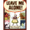Leave Me Alone 1