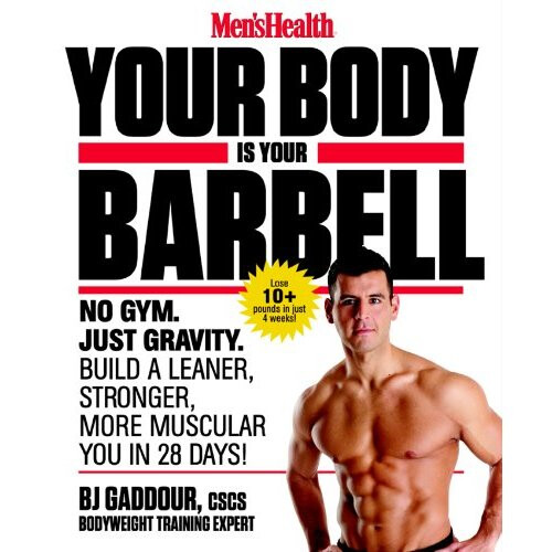 Your Body is Your Barbell