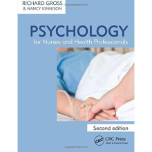 Psychology for Nurses and Health Professionals, Second Edition