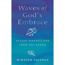 Waves of God's Embrace: Sacred Perspectives from the Oceans