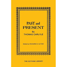 Past and Present by Thomas Carlyle (The Gotham Library)