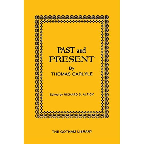 Past and Present by Thomas Carlyle (The Gotham Library)