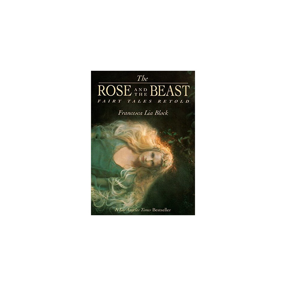The Rose and the Beast: Fairy Tales Retold