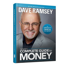 Dave Ramsey's Complete Guide To Money
